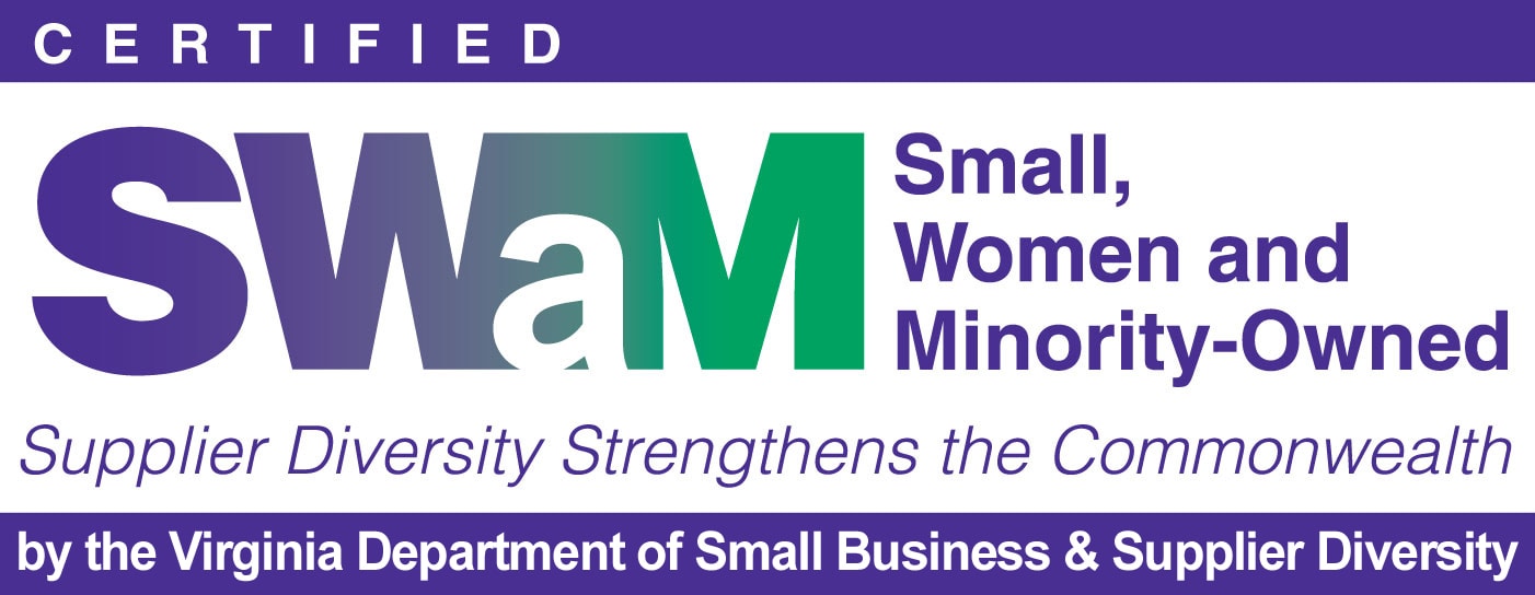 Certified SWaM — Small, Women and Minority-Owned business by the Virginia Department of Small Business & Supplier Diversity